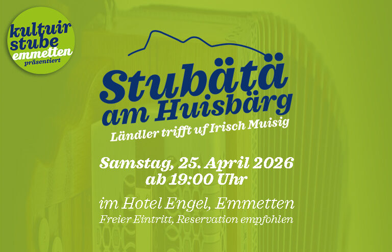 Stübätä am Huisbärg 2026 – Ländler trifft uf irisch Muisig